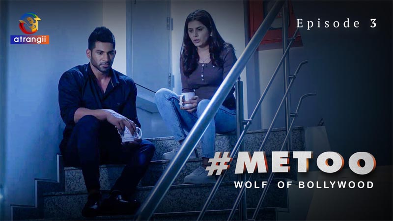 #MeToo Wolf Of Bollywood | Season 01 | Episode 01 | Episode 03